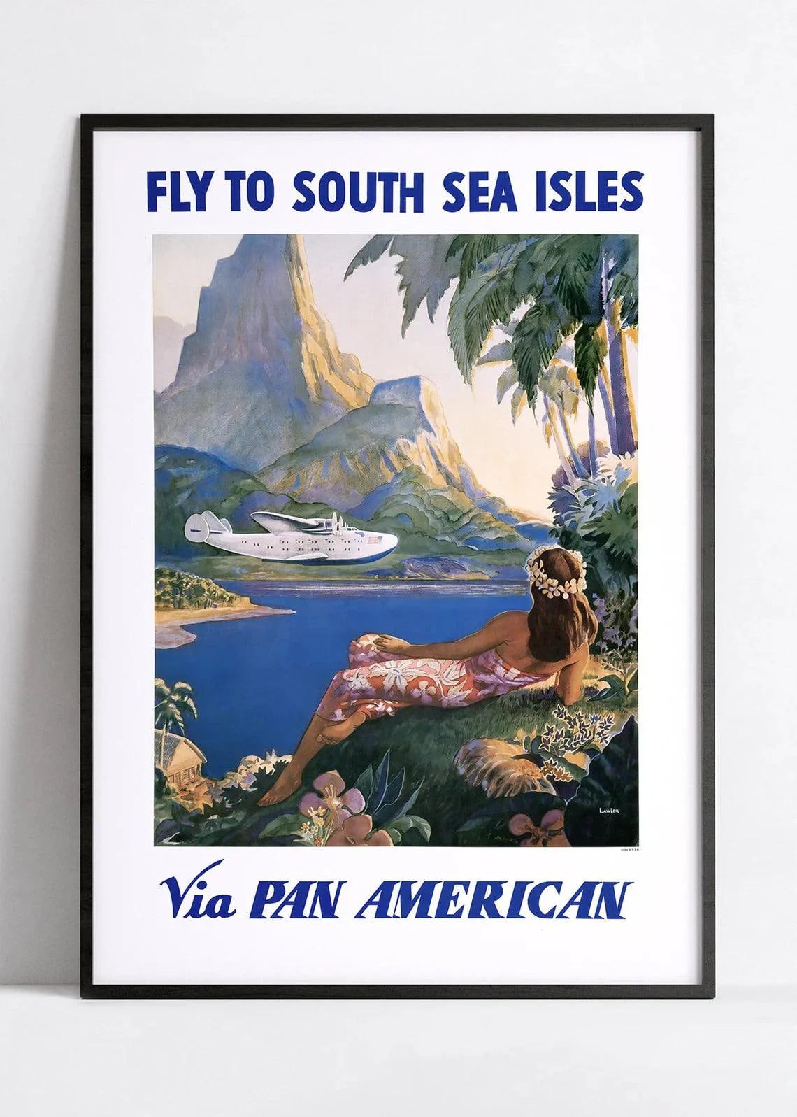 Affiche aviation vintage "Fly to South Sea Isles" - PANAM - Haute Définition - papier mat 230gr/m2