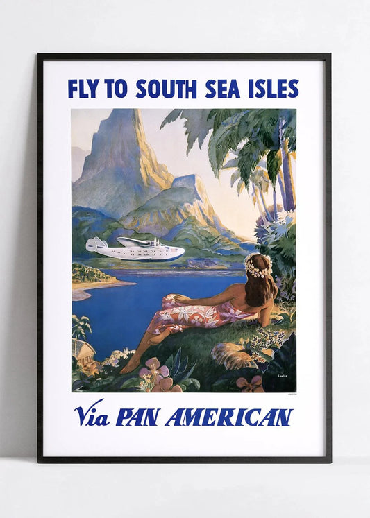 Affiche aviation vintage "Fly to South Sea Isles" - PANAM - Haute Définition - papier mat 230gr/m2